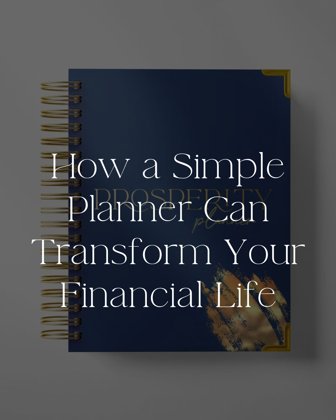 How a Simple Planner Can Transform Your Financial Life